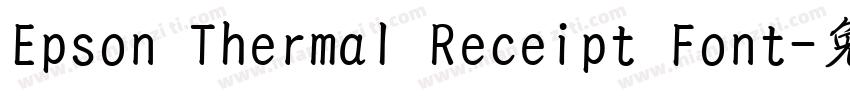 Epson Thermal Receipt Font字体转换